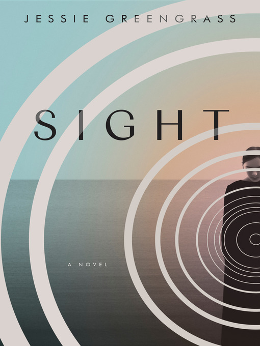 Title details for Sight by Jessie Greengrass - Wait list